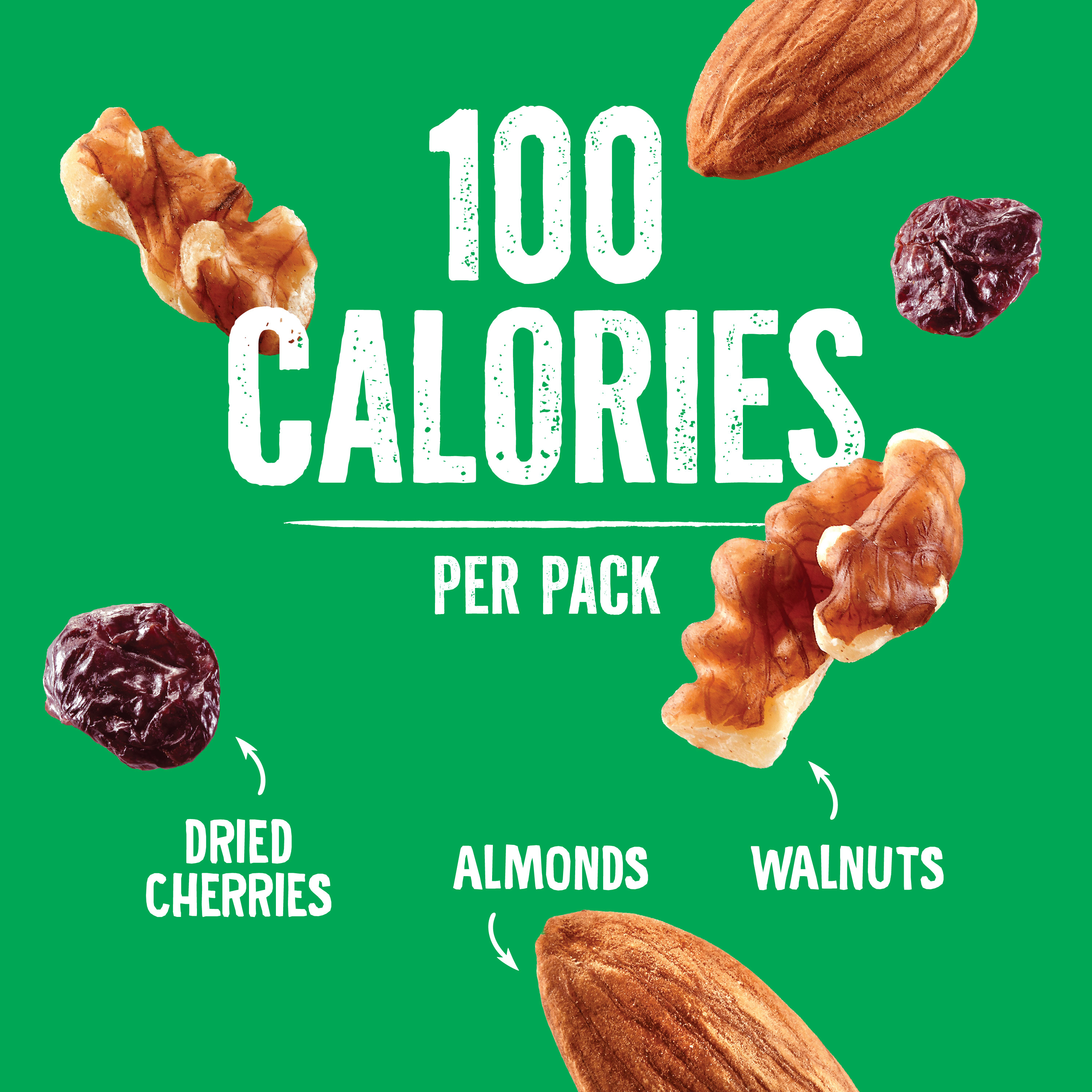 Image with a green background displaying text 100 CALORIES PER PACK surrounded by illustrations of dried cherries, almonds, and walnuts, each labeled accordingly.